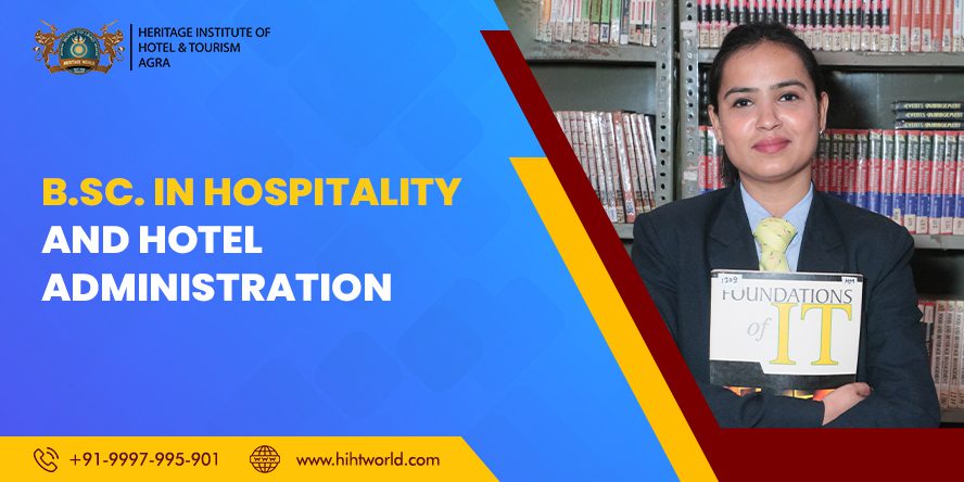 B.Sc. in hospitality and hotel and administration