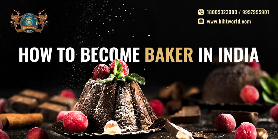 How To Become Baker in India